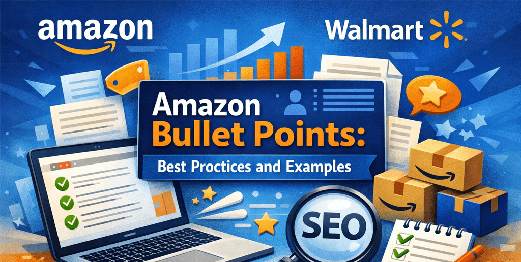 Amazon bullet points: Best practices and examples