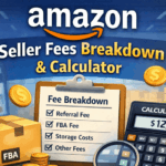 Amazon seller fees breakdown and calculator
