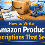 How to write Amazon product descriptions that sell
