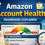 Amazon account health dashboard explained
